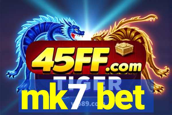 mk7 bet